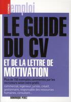 Couverture du livre « Le guide du CV et de la lettre de motivation » de Dominique Perez aux éditions L'express