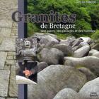 Couverture du livre « Granites de Bretagne ; une pierre, des paysages et des hommes » de Serj Le Malefan aux éditions Coop Breizh