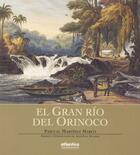Couverture du livre « El Gran Rio del Orinoco » de Jean-Paul Duviols aux éditions Atlantica