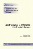 Couverture du livre « Construction de la coherence, construction du sens » de Fraczak Lidia Lebas aux éditions Pu De Clermont Ferrand