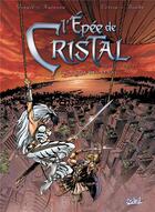 Couverture du livre « L'épée de cristal Tome 6 : la cité des vents » de Jacky Goupil et Didier Crisse et Christian Boube et Kainzow aux éditions Soleil