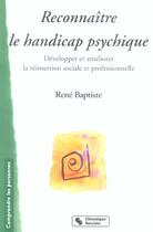 Couverture du livre « Reconnaitre le handicap psychique » de Rene Baptiste aux éditions Chronique Sociale