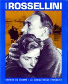 Couverture du livre « Roberto Rossellini » de  aux éditions Cahiers Du Cinema