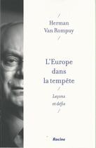 Couverture du livre « L'Europe dans la tempête » de Herman Van Rompuy aux éditions Editions Racine