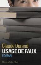 Couverture du livre « Usage de faux » de Claude Durand aux éditions Fallois