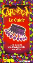 Couverture du livre « Carnaval ; Le Guide » de M Paccary aux éditions Jm Laffont - Lpm