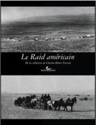 Couverture du livre « Le raid américain » de Charles-Henri Favrod aux éditions Bernard Campiche
