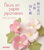 Couverture du livre « Fleurs en papier japonaises » de Emiko Yamamoto aux éditions Nuinui