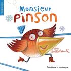 Couverture du livre « Monsieur Pinson (nouvelle orthographe) » de Bellebrute aux éditions Dominique Et Compagnie