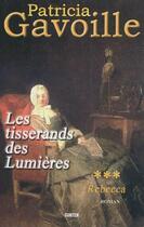 Couverture du livre « Les tisserands des lumières t.3 ; Rebecca » de Patricia Gavoille aux éditions Gunten