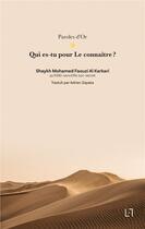 Couverture du livre « Qui es-tu pour Le connaître ? » de Al-Karkari M F. aux éditions Anwar