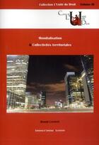 Couverture du livre « Mondialisation et collectivités territoriales » de Benoit Lapointe aux éditions Epitoge