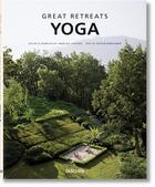 Couverture du livre « Great retreats yoga » de Angelika Taschen aux éditions Taschen