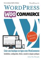 Couverture du livre « WordPress WooCommerce : créer une boutique en ligne avec WooCommerce » de Sahupala Roy aux éditions Wjac