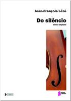 Couverture du livre « Do silêncio » de Jean-Francois Leze aux éditions Francois Dhalmann