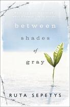 Couverture du livre « Between shades of gray » de Ruta Sepetys aux éditions Children Pbs