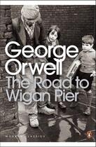 Couverture du livre « The Road to Wigan Pier » de George Orwell aux éditions Penguin Books Ltd Digital