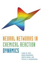 Couverture du livre « Neural Networks in Chemical Reaction Dynamics » de Bukkapatnam Satish aux éditions Oxford University Press Usa