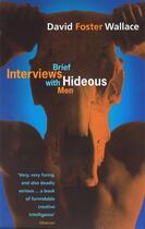 Couverture du livre « BRIEF INTERVIEWS WITH HIDEOUS MEN » de David Foster Wallace aux éditions Abacus