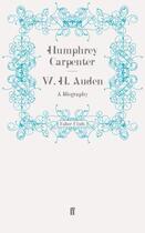 Couverture du livre « W H Auden » de Humphrey Carpenter aux éditions Faber And Faber Digital