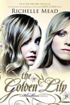 Couverture du livre « The Golden Lily » de Richelle Mead aux éditions Penguin Group Us