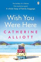 Couverture du livre « Wish You Were Here » de Catherine Alliott aux éditions Adult Pbs