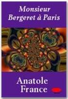 Couverture du livre « Monsieur Bergeret à Paris » de Anatole France aux éditions Ebookslib