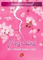 Couverture du livre « Journal d'une princesse t.8 ; de l'orage dans l'air » de Meg Cabot aux éditions Le Livre De Poche Jeunesse