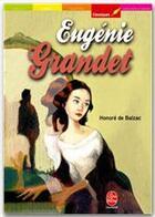 Couverture du livre « Eugénie Grandet ; texte intégral » de Honoré De Balzac aux éditions Livre De Poche Jeunesse
