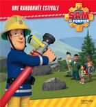 Couverture du livre « Sam le pompier ; une randonnée estivale » de  aux éditions Hachette Jeunesse