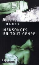 Couverture du livre « Mensonges en tout genre » de Lawrence Block aux éditions Seuil