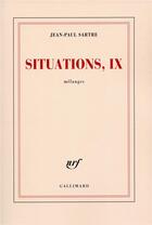 Couverture du livre « Situations Tome 9 : mélanges » de Jean-Paul Sartre aux éditions Gallimard