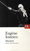 Couverture du livre « Macbett » de Eugene Ionesco aux éditions Folio