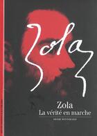 Couverture du livre « Zola - la verite en marche » de Henri Mitterand aux éditions Gallimard