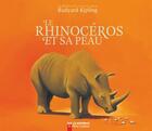 Couverture du livre « Le rhinocéros et sa peau » de Rudyard Kipling aux éditions Pere Castor