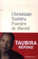 Couverture du livre « Paroles de liberté ; Taubira répond » de Christiane Taubira aux éditions Flammarion