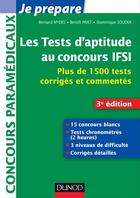 Couverture du livre « Je prépare ; les tests d'aptitude aux concours d'entrée en IFSI (3e édition) » de Benoit Priet et Bernard Myers et Dominique Souder aux éditions Dunod