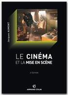 Couverture du livre « Le cinéma et la mise en scène (2e édition) » de Jacques Aumont aux éditions Armand Colin