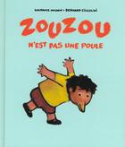 Couverture du livre « Zouzou n est pas une poule » de Ciccolini Bernard aux éditions Ecole Des Loisirs