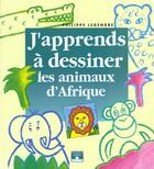 Couverture du livre « Les animaux d'Afrique » de Philippe Legendre aux éditions Fleurus