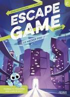 Couverture du livre « Escape game junior. le hacker fou » de  aux éditions Fleurus