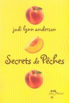 Couverture du livre « Peau de pêche ; les secrets » de J.-L. Anderson aux éditions Albin Michel