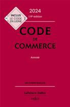 Couverture du livre « Code de commerce : annoté (édition 2024) » de Nicolas Rontchevsky et Eric Chevrier aux éditions Dalloz