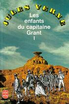 Couverture du livre « Les enfants du capitaine grant (tome 1) » de Jules Verne aux éditions Le Livre De Poche