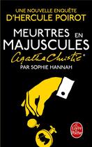 Couverture du livre « Meurtres en majuscules » de Sophie Hannah aux éditions Le Livre De Poche