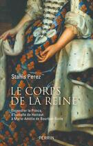 Couverture du livre « Le corps de la reine » de Stanis Perez aux éditions Perrin