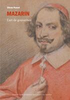 Couverture du livre « Mazarin : l'art de gouverner » de Olivier Poncet aux éditions Perrin