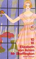 Couverture du livre « Mr Skeffington » de Elizabeth Von Arnim aux éditions 10/18