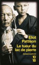 Couverture du livre « Le tueur du lac de pierre » de Eliot Pattison aux éditions 10/18