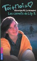 Couverture du livre « Carnets De Lily B » de Veronique M. Le Normand aux éditions Pocket Jeunesse